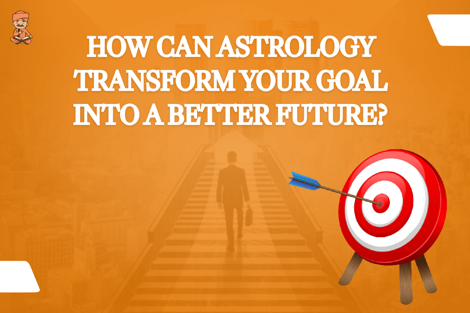 How can Astrology transform your goal into a better future? - Suvich Blog