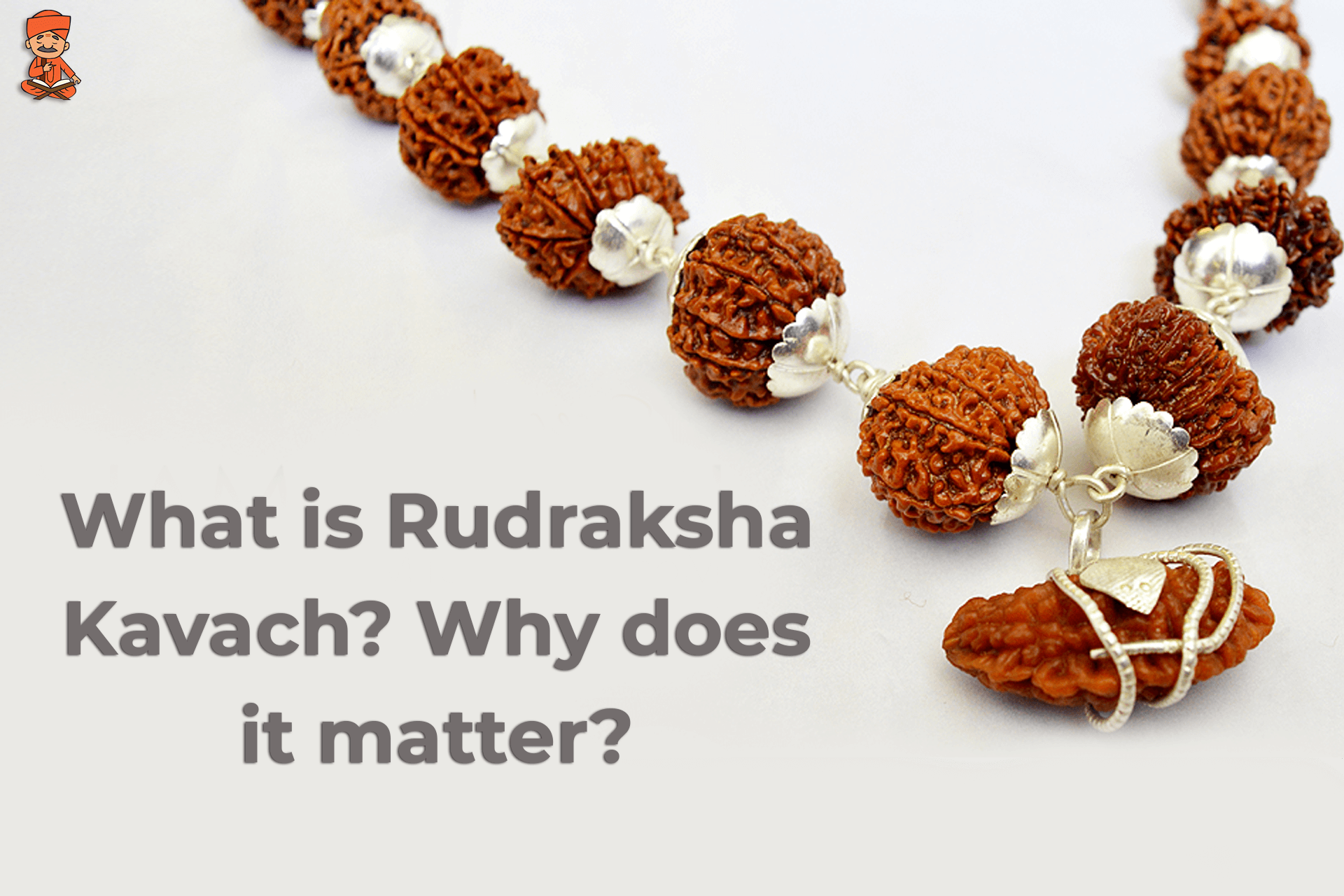 What is Rudraksha Kavach? Why Does it Matter?