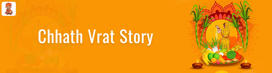 Chhath Vrat Story